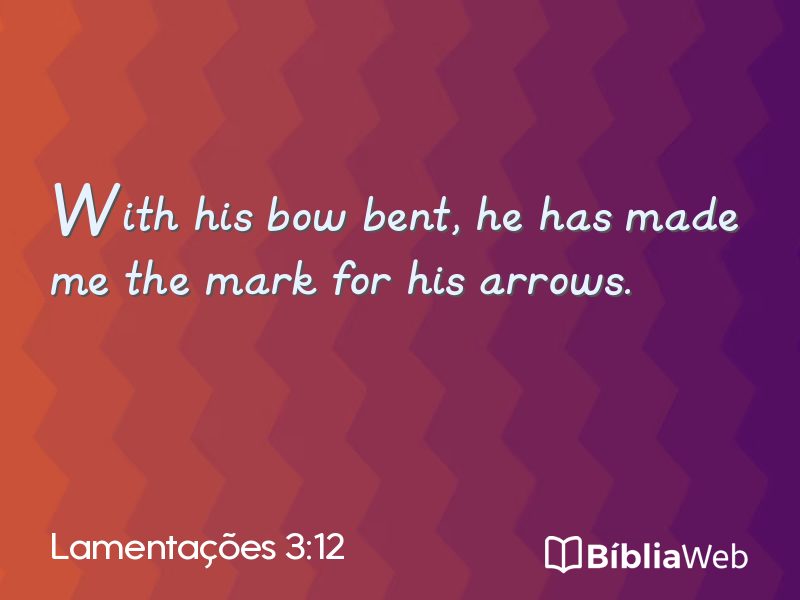 Lamentações 3:12 em imagem para compartilhar
