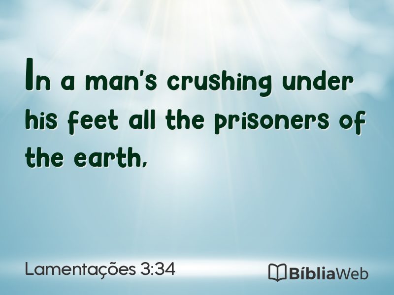 Lamentações 3:34 em imagem para compartilhar