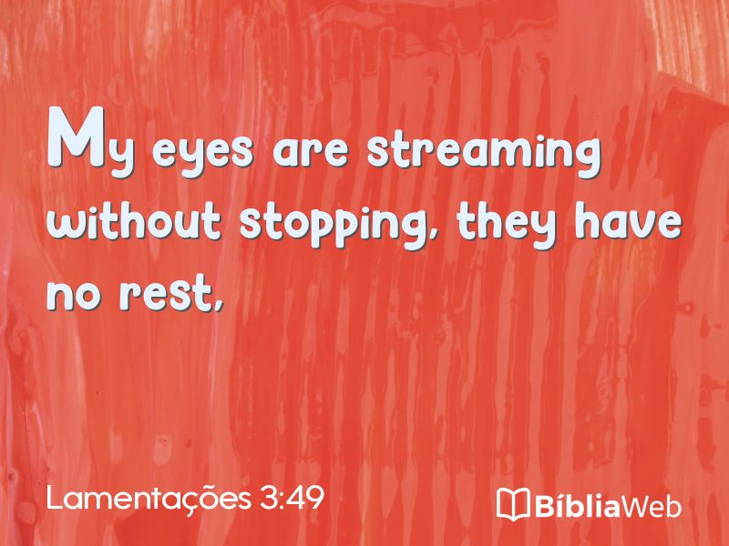 Lamentações 3:49 em imagem para compartilhar