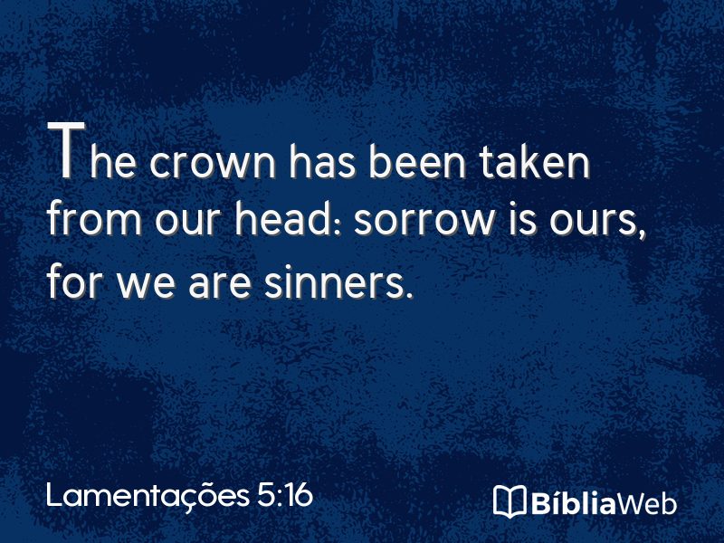 Lamentações 5:16 em imagem para compartilhar