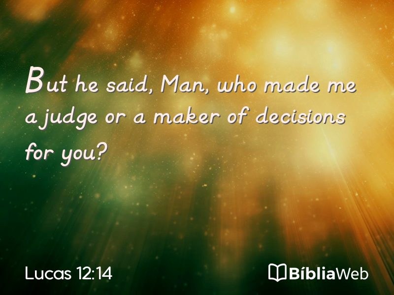 Lucas 12:14 em imagem para compartilhar