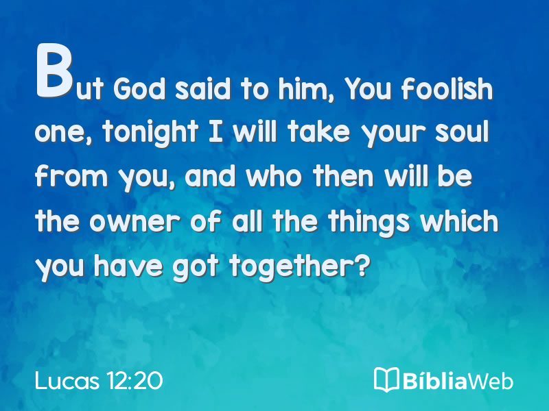 Lucas 12:20 em imagem para compartilhar