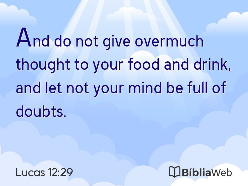 Lucas 12:29 em imagem para compartilhar