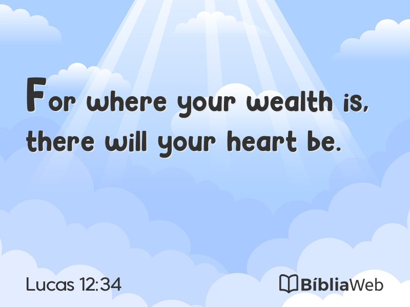 Lucas 12:34 em imagem para compartilhar