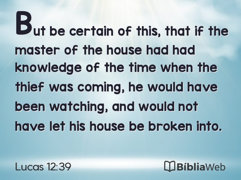 Lucas 12:39 em imagem para compartilhar