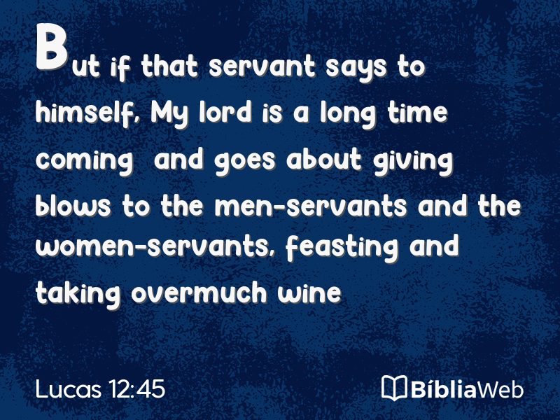 Lucas 12:45 em imagem para compartilhar
