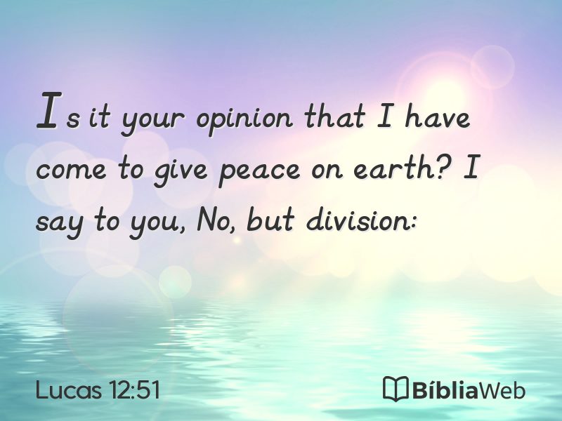 Lucas 12:51 em imagem para compartilhar