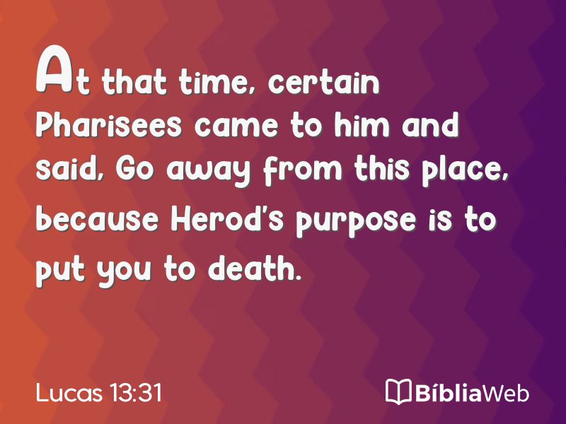 Lucas 13:31 em imagem para compartilhar