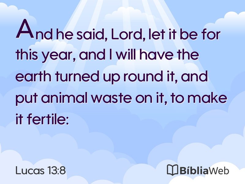 Lucas 13:8 em imagem para compartilhar
