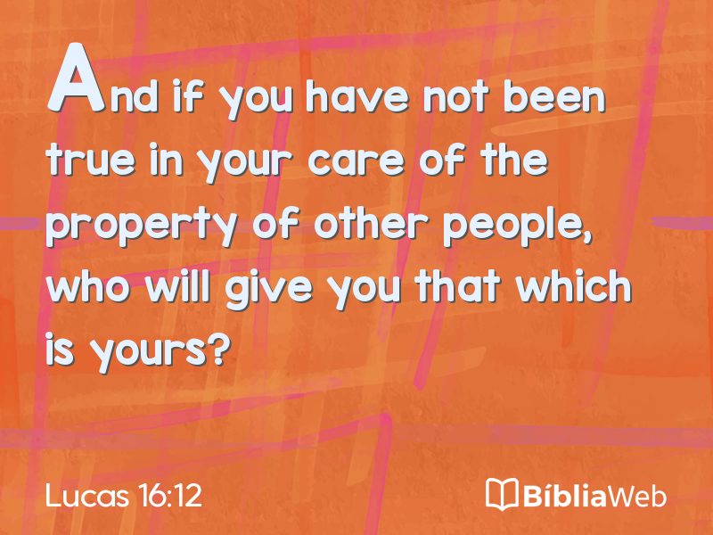 Lucas 16:12 em imagem para compartilhar