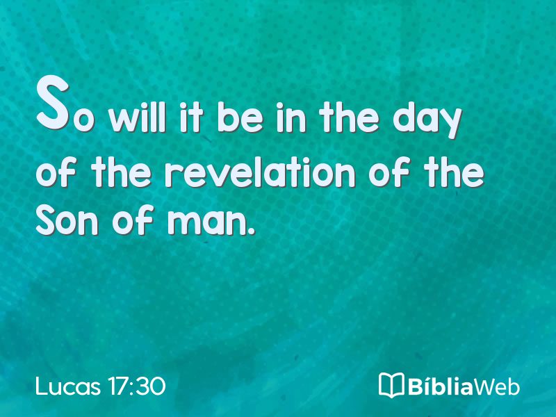 Lucas 17:30 em imagem para compartilhar