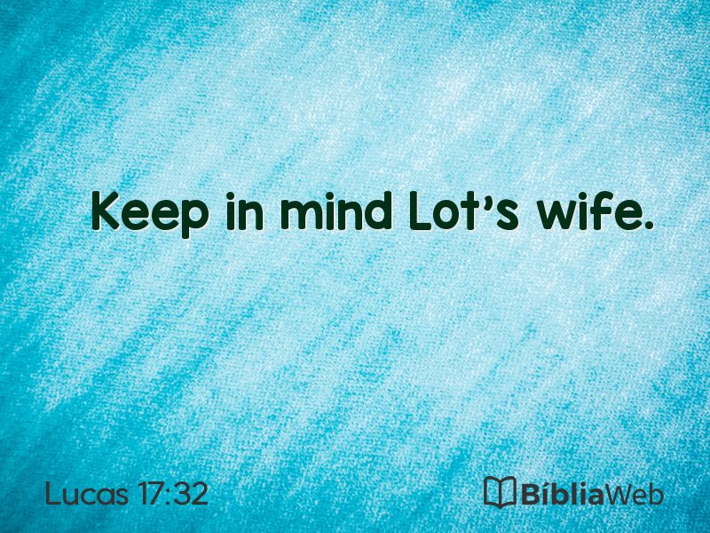 Lucas 17:32 em imagem para compartilhar