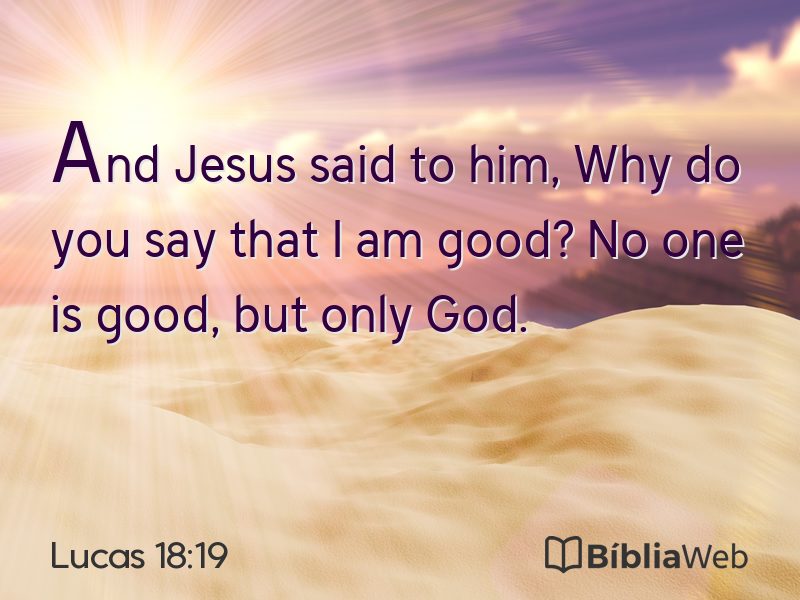 Lucas 18:19 em imagem para compartilhar
