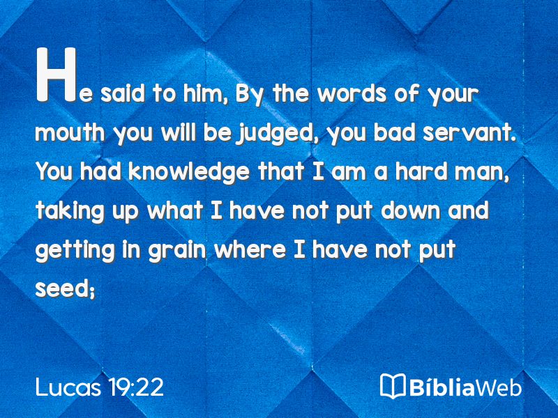 Lucas 19:22 em imagem para compartilhar
