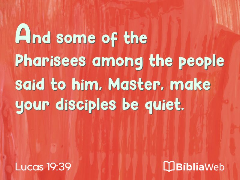 Lucas 19:39 em imagem para compartilhar