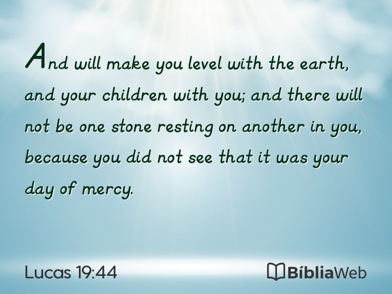 Lucas 19:44 em imagem para compartilhar