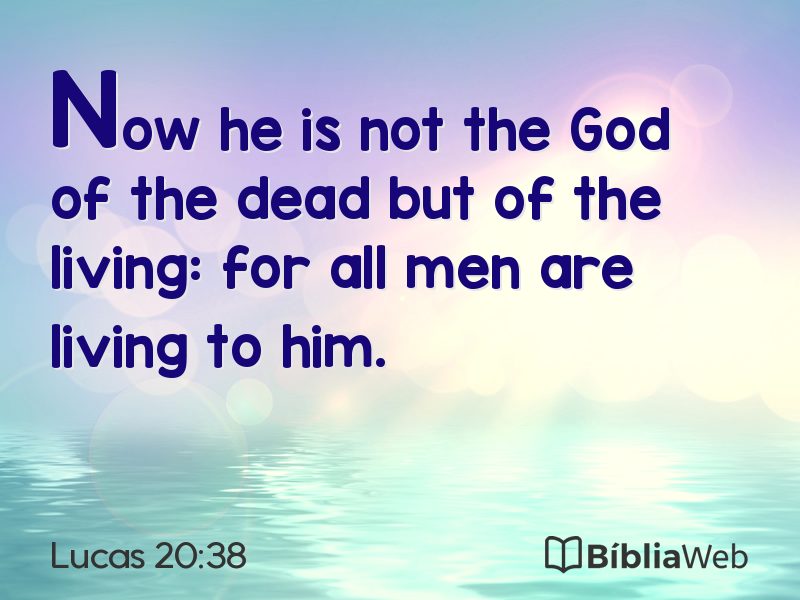 Lucas 20:38 em imagem para compartilhar