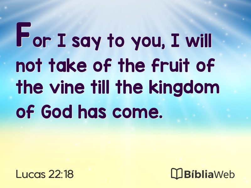 Lucas 22:18 em imagem para compartilhar