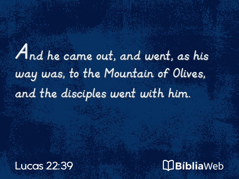 Lucas 22:39 em imagem para compartilhar