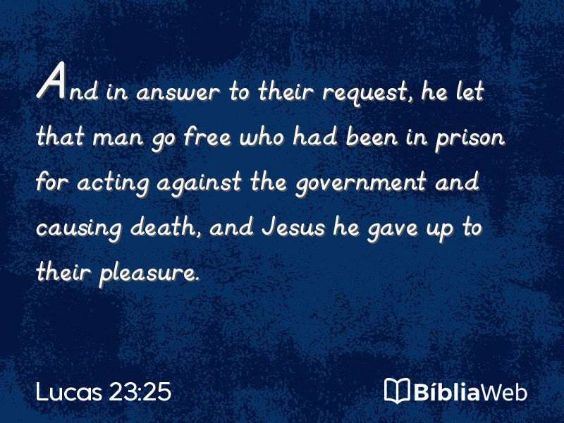 Lucas 23:25 em imagem para compartilhar