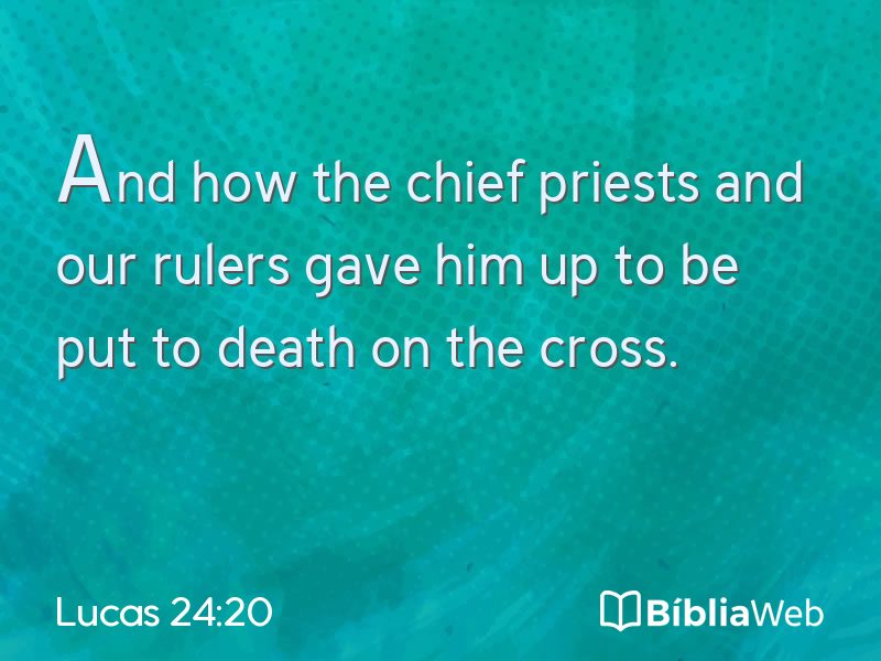 Lucas 24:20 em imagem para compartilhar