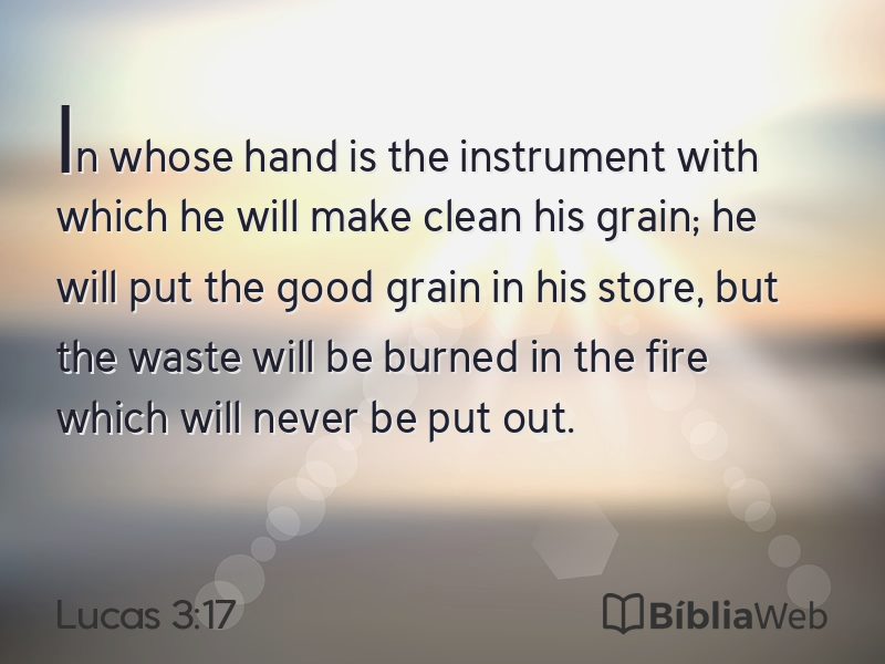 Lucas 3:17 em imagem para compartilhar