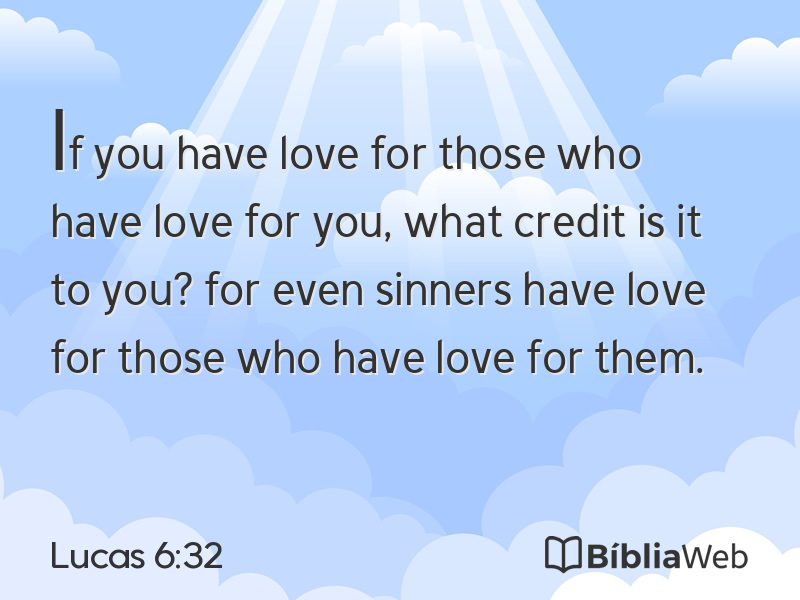 Lucas 6:32 em imagem para compartilhar