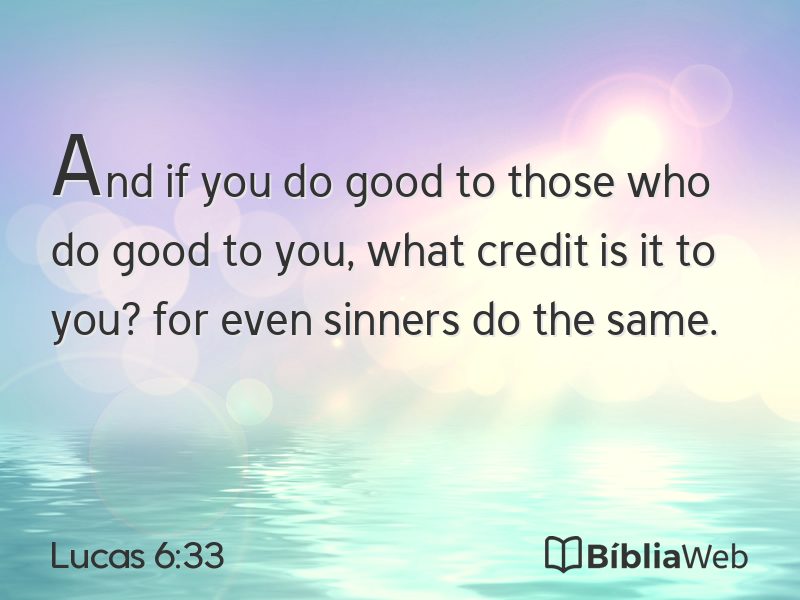 Lucas 6:33 em imagem para compartilhar