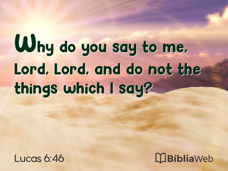 Lucas 6:46 em imagem para compartilhar