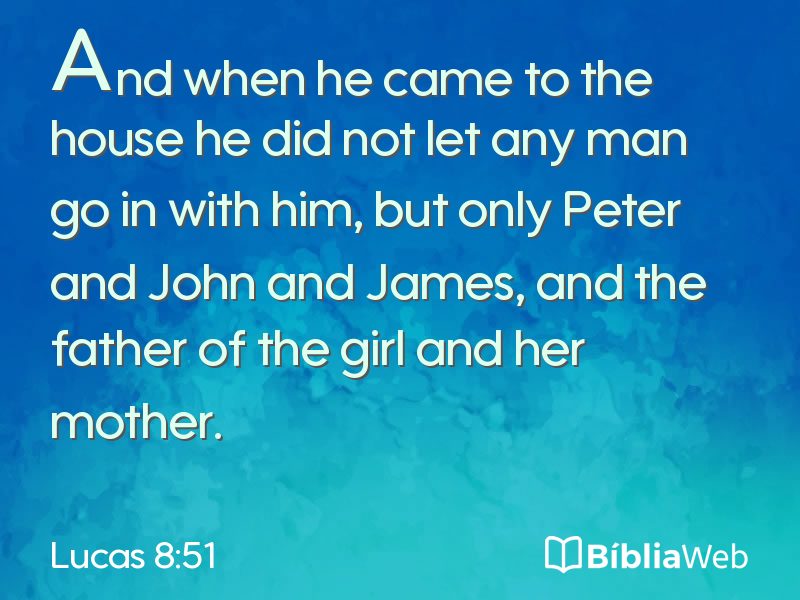 Lucas 8:51 em imagem para compartilhar