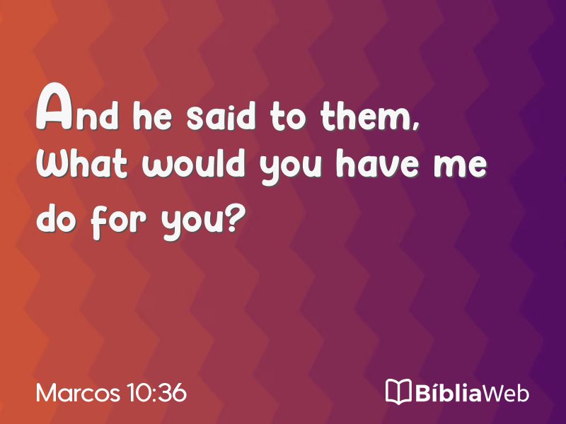Marcos 10:36 em imagem para compartilhar