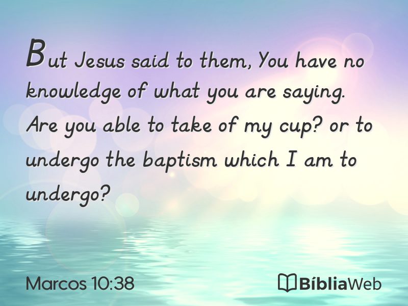 Marcos 10:38 em imagem para compartilhar