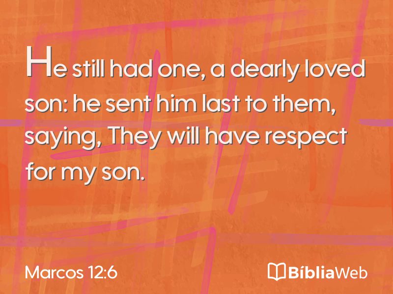 Marcos 12:6 em imagem para compartilhar