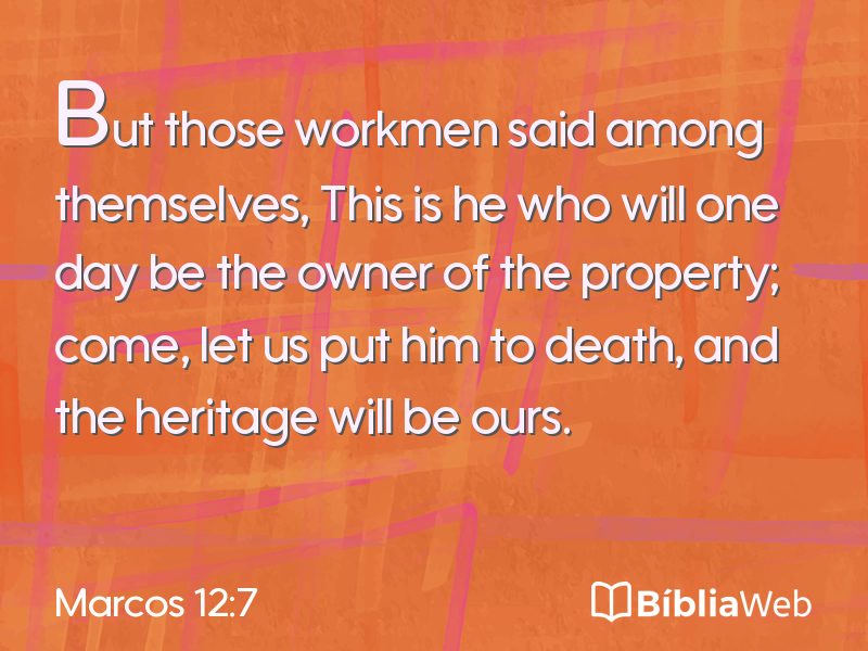 Marcos 12:7 em imagem para compartilhar
