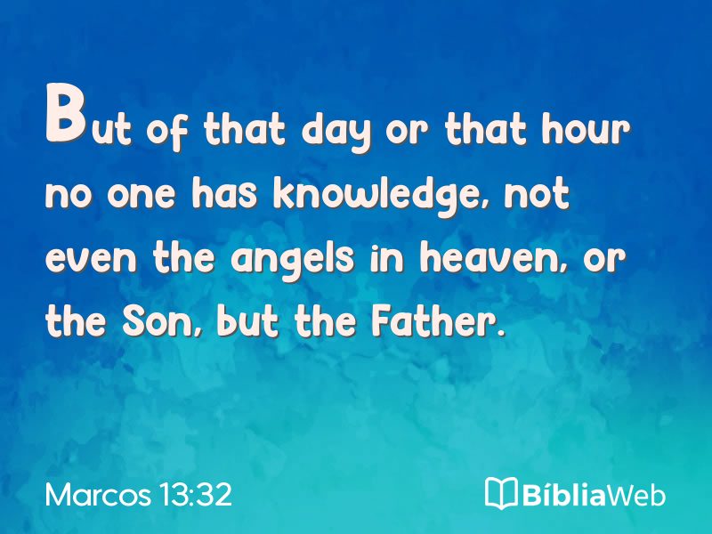 Marcos 13:32 em imagem para compartilhar