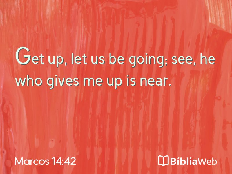 Marcos 14:42 em imagem para compartilhar