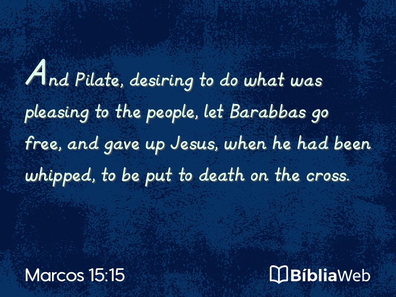 Marcos 15:15 em imagem para compartilhar