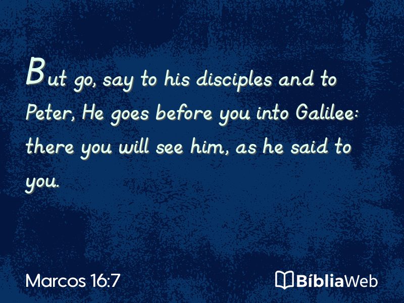 Marcos 16:7 em imagem para compartilhar