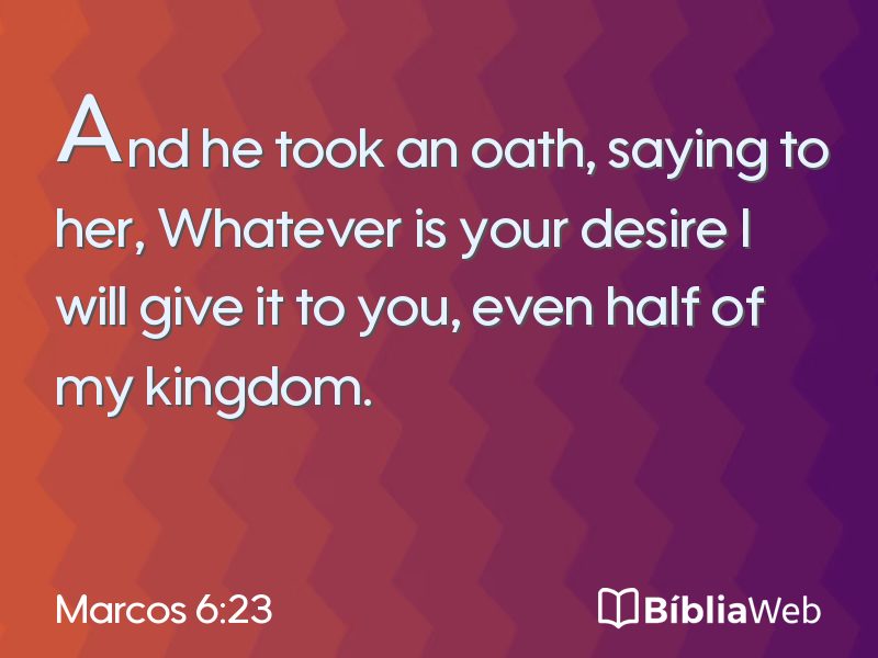 Marcos 6:23 em imagem para compartilhar