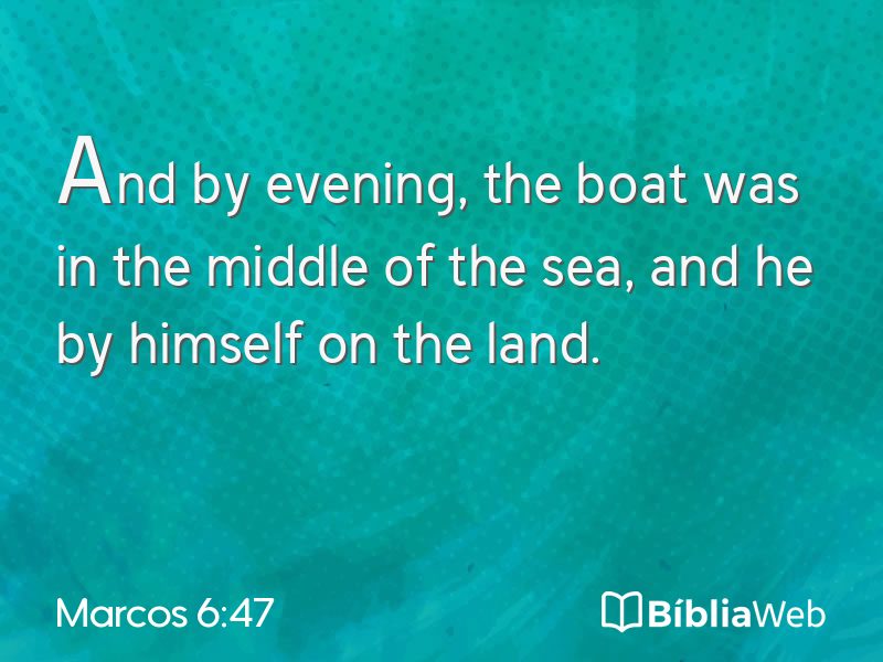 Marcos 6:47 em imagem para compartilhar