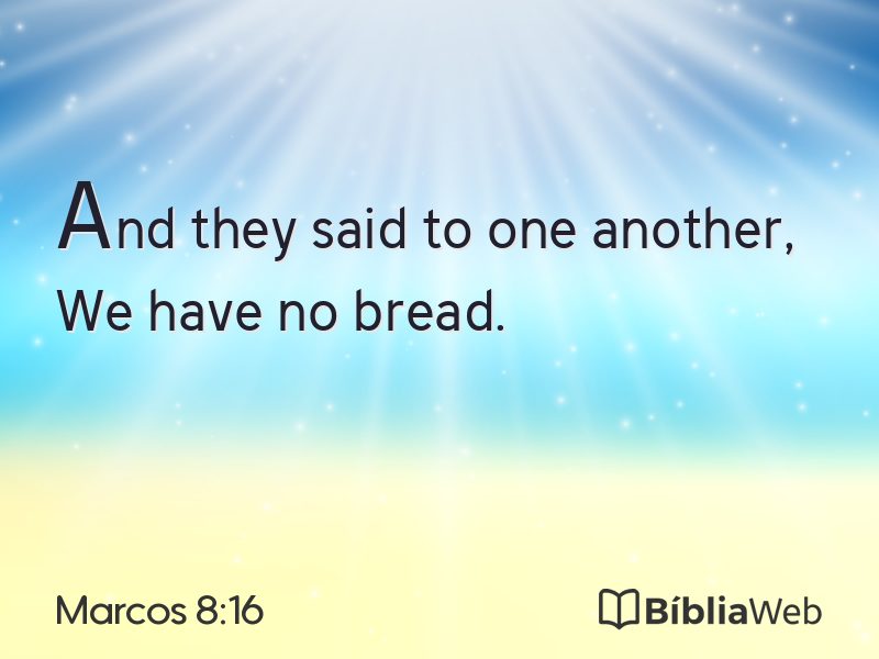 Marcos 8:16 em imagem para compartilhar