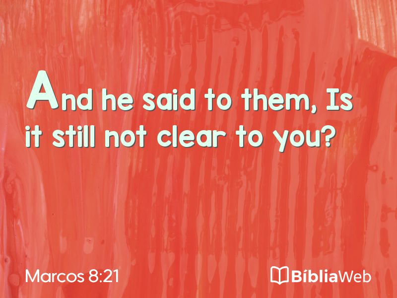 Marcos 8:21 em imagem para compartilhar