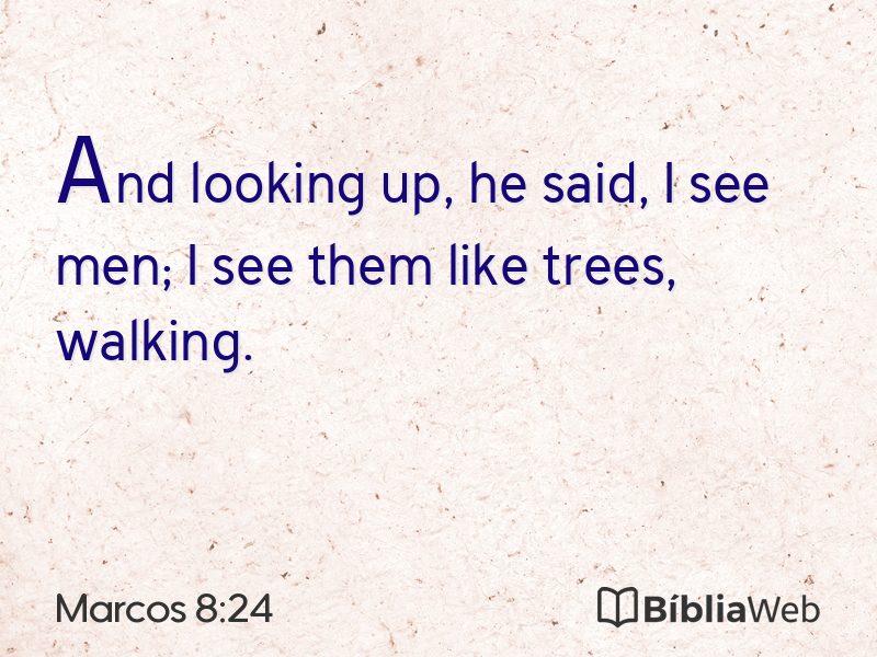 Marcos 8:24 em imagem para compartilhar