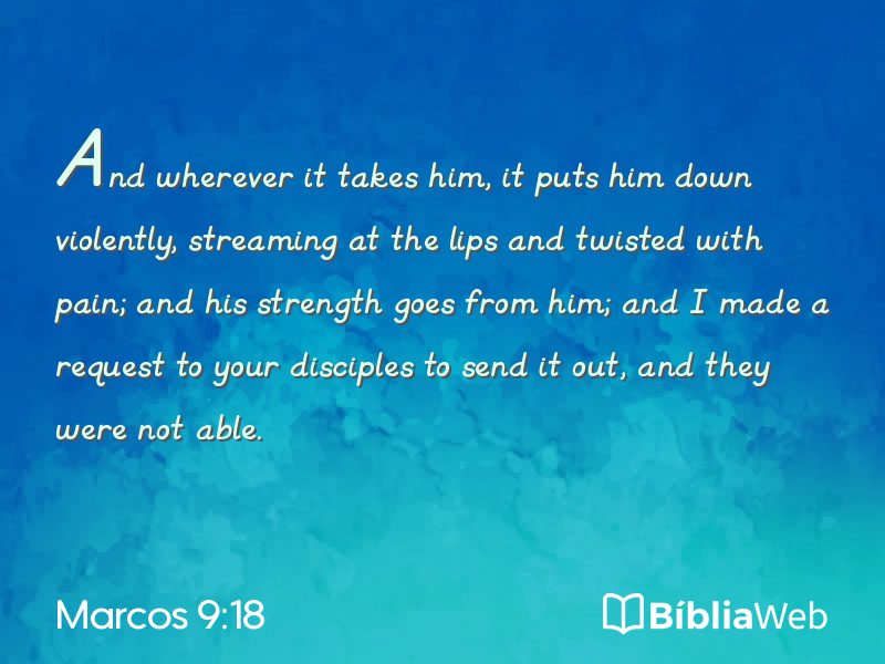 Marcos 9:18 em imagem para compartilhar