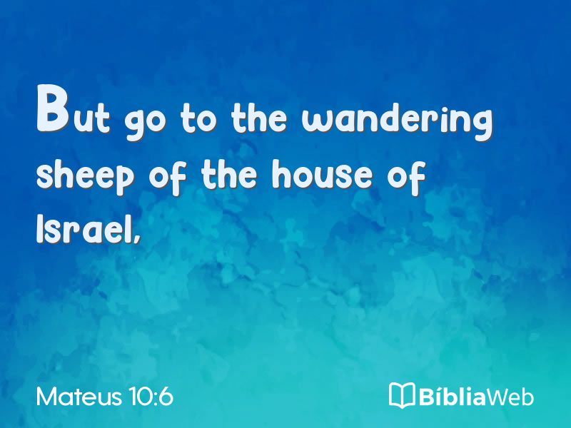 Mateus 10:6 em imagem para compartilhar