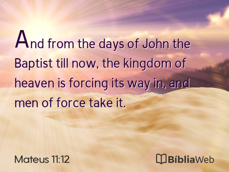 Mateus 11:12 em imagem para compartilhar