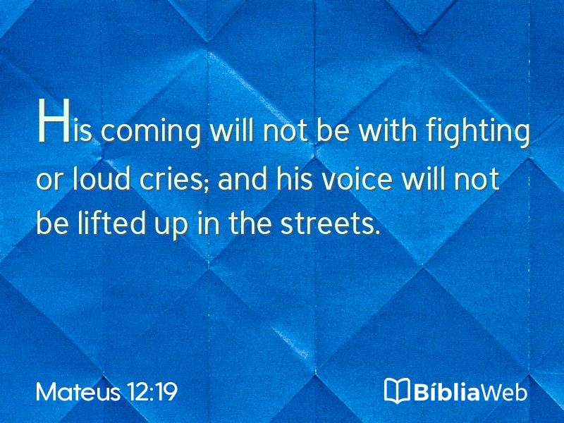 Mateus 12:19 em imagem para compartilhar