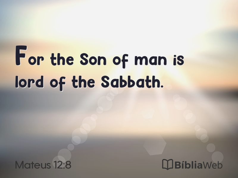Mateus 12:8 em imagem para compartilhar