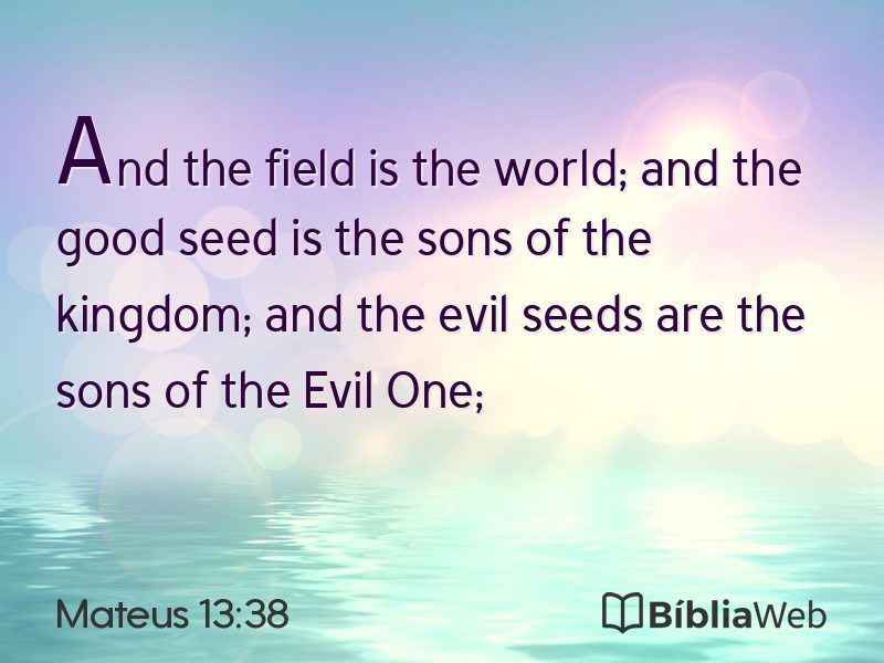 Mateus 13:38 em imagem para compartilhar