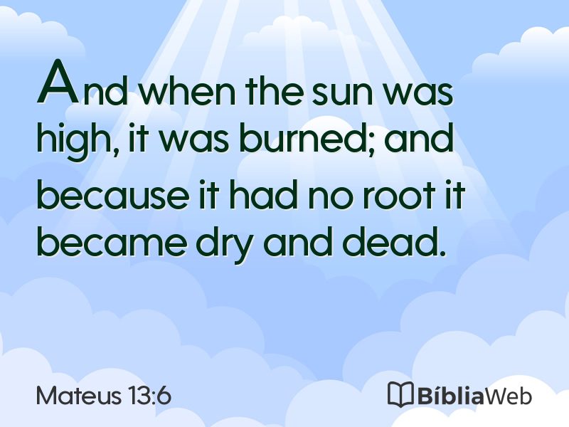 Mateus 13:6 em imagem para compartilhar